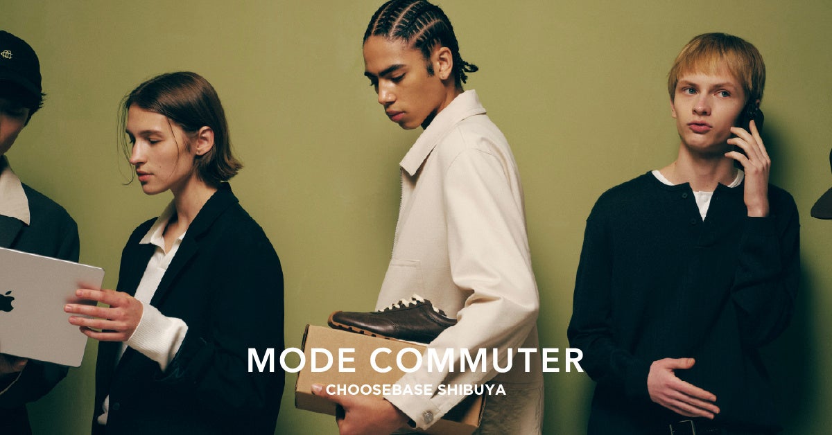 MODE COMMUTER、CHOOSEBASE SHIBUYAで7/1〜9/30ポップアップ オンライン同時販売も MODE COMMUTER、CHOOSEBASE SHIBUYAで7/1〜9/30ポップアップ オンライン同時販売も