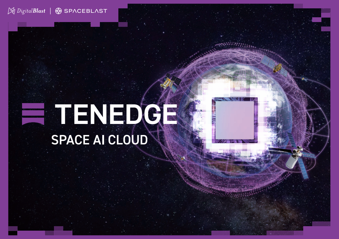 SpaceBlast、幕張メッセで宇宙AIクラウド「TENEDGE CORE」モック展示 10月22日に宇宙データセンター講演も SpaceBlast、幕張メッセで宇宙AIクラウド「TENEDGE CORE」モック展示 10月22日に宇宙データセンター講演も